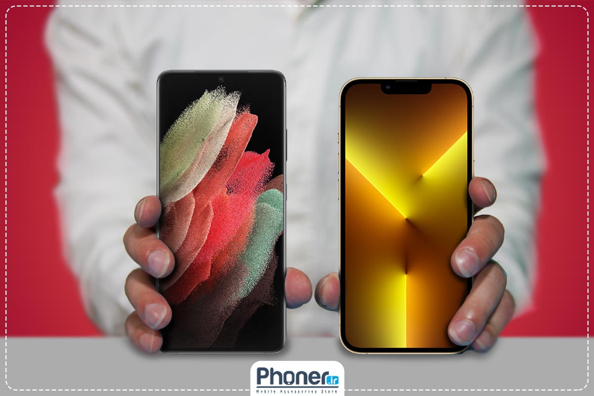 مقایسه اولترا s21 با آیفون 13 pro max از نظر صفحه نمایش